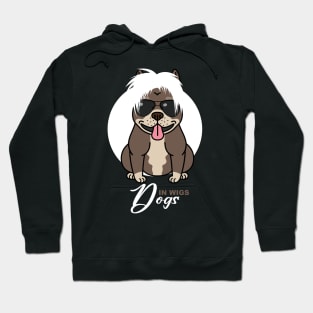 Dogs in Wigs Hoodie